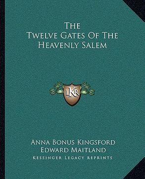portada the twelve gates of the heavenly salem (en Inglés)