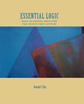 portada Essential Logic: Basic Reasoning Skills for the Twenty-First Century (en Inglés)