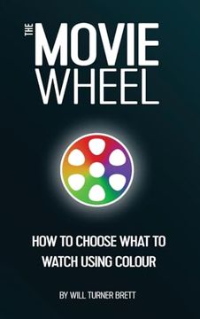 portada The Movie Wheel: How to Choose What to Watch Using Colour (en Inglés)