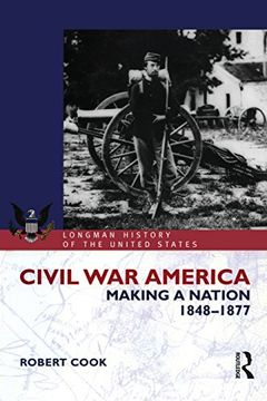 portada Civil war America: Making a Nation, 1848-1877 (en Inglés)