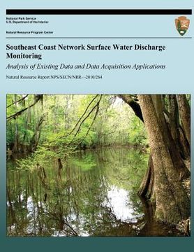 portada Southeast Coast Network Surface Water Discharge Monitoring: Analysis of Existing Data and Data Acquisition Applications