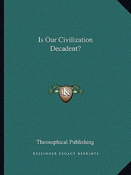 portada is our civilization decadent? (in English)