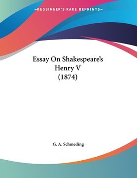 portada Essay On Shakespeare's Henry V (1874) (en Alemán)