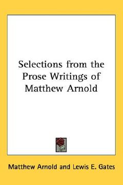 portada selections from the prose writings of matthew arnold