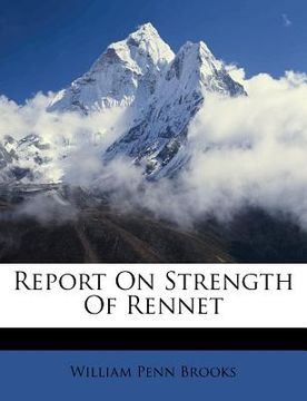 portada report on strength of rennet (en Inglés)