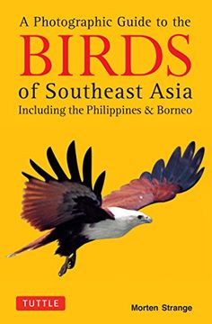 portada A Photographic Guide to the Birds of Southeast Asia: Including the Philippines and Borneo