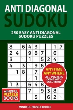 portada Anti Diagonal Sudoku: 250 Easy Anti Diagonal Sudoku Puzzles (in English)
