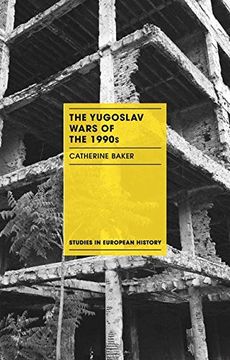 portada The Yugoslav Wars of the 1990s (Studies in European History)