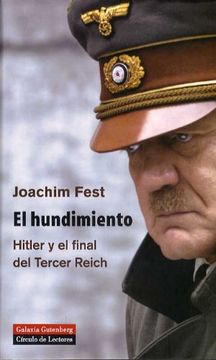 portada El Hundimiento: Hitler y el Final del Tercer Reich