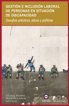 portada Gestion e Inclusion Laboral de Personas en Situacion de Discapacidad: Desafios Practicos, Eticos y Politicos (Ebook)