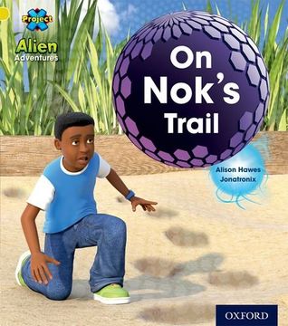 portada Project x: Alien Adventures: Yellow: On Nok's Trail (in English)
