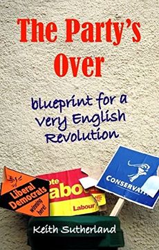 portada Party's Over: Blueprint for a Very English Revolution (Societas) 