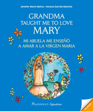 portada Grandma Taught Me to Love Mary: Mi Abuela Me Enseño a Amar a la Virgen Maria