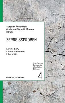 portada Zerreißproben Leitmedien, Liberalismus und Liberalität (en Alemán)