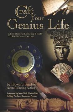 portada Craft Your Genius Life: Move Beyond Your Limiting Beliefs to Fulfill Your Destiny (en Inglés)