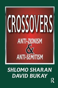 portada Crossovers: Anti-Zionism and Anti-Semitism (en Inglés)