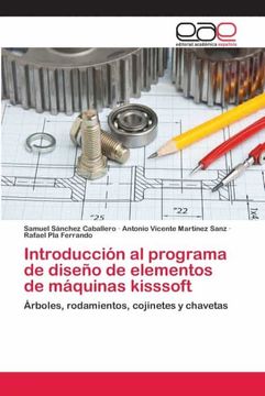 portada Introducción al Programa de Diseño de Elementos de Máquinas Kisssoft: Árboles, Rodamientos, Cojinetes y Chavetas (in Spanish)
