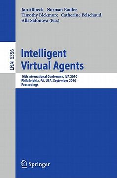 portada intelligent virtual agents: 10th international conference, iva 2010, philadelphia, pa, usa, september 20-22, 2010, proceedings (in English)