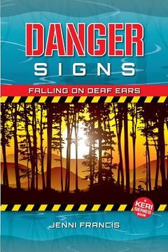 portada Danger Signs: Falling on Deaf Ears (en Inglés)