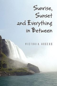 portada sunrise, sunset and everything in between (en Inglés)