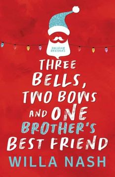 portada Three Bells, two Bows and one Brother'S Best Friend (Holiday Brothers) (in English)