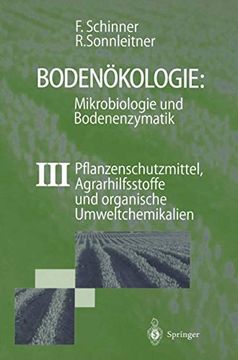 portada Bodenökologie: Mikrobiologie und Bodenenzymatik Band Iii: Pflanzenschutzmittel, Agrarhilfsstoffe und Organische Umweltchemikalien (en Alemán)