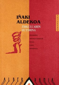 portada Zirkuluaren Hutsmina: Jatorrizco Erromantizismotik Euskal: 2 (Saiakera) (en Euskera)