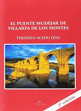 portada El puente mudéjar de Villarta de los Montes, Badajoz