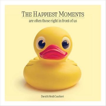 portada The Happiest Moments are Often Those Right in Front of us (en Inglés)