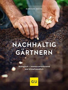 portada Nachhaltig Gärtnern: Biologisch, Ressourcenschonend und Klimafreundlich (gu Garten Extra) (en Alemán)