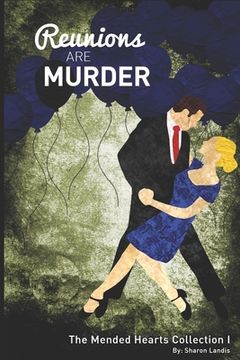 portada Reunions Are Murder: The Mended Hearts Collection Book 1 (in English)
