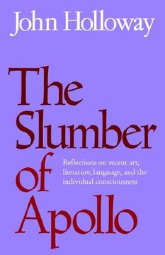 portada The Slumber of Apollo: Reflections on Recent Art, Literature, Language and the Individual Consciousness 