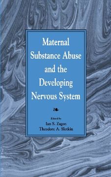 portada Maternal Substance Abuse and the Developing Nervous System (en Inglés)