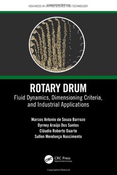 portada Rotary Drum: Fluid Dynamics, Dimensioning Criteria, and Industrial Applications (Advances in Drying Science and Technology) (en Inglés)
