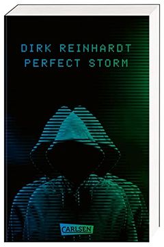 portada Perfect Storm: Packender Cyber-Thriller für Technikbegeisterte Jugendliche ab 14 Jahren! (en Alemán)