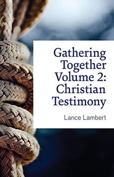portada Gathering Together Volume 2: Christian Testimony