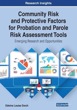 portada Community Risk and Protective Factors for Probation and Parole Risk Assessment Tools: Emerging Research and Opportunities (in English)