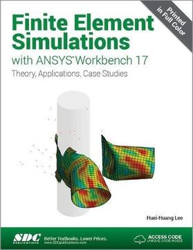 portada Finite Element Simulations with Ansys Workbench 17 (Including Unique Access Code) (en Inglés)