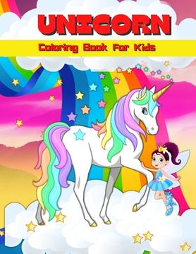 portada Unicorn Coloring Book For Kids: Cute Unicorn Coloring And Activity Book For Kids Unicorn Coloring Pages For Girls And Boys Ages 4-8, 6-9 Big Illustrat 