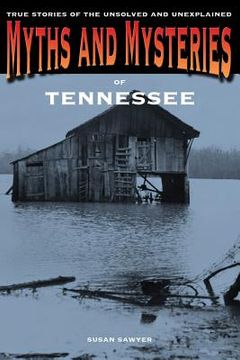 portada myths and mysteries of tennessee (in English)