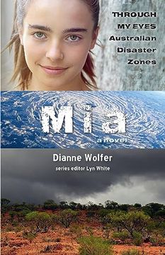 portada Mia: Through My Eyes - Australian Disaster Zones: Volume 2 (en Inglés)
