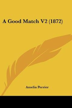 portada a good match v2 (1872) (en Inglés)