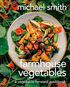 portada Farmhouse Vegetables: A Vegetable-Forward Cookbook (en Inglés)
