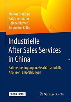 portada Industrielle After Sales Services in China: Rahmenbedingungen, Geschäftsmodelle, Analyse, Empfehlungen (in German)