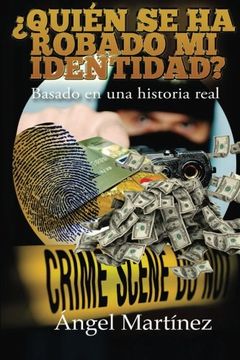 portada ¿Quién se ha robado mi identidad? (Spanish Edition)