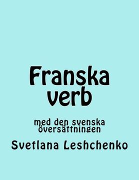 portada Franska verb: med den svenska översättningen (French Edition)