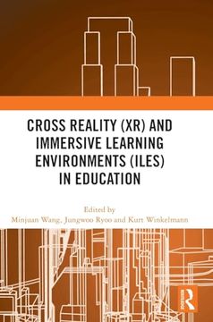 portada Cross Reality (Xr) and Immersive Learning Environments (Iles) in Education (en Inglés)