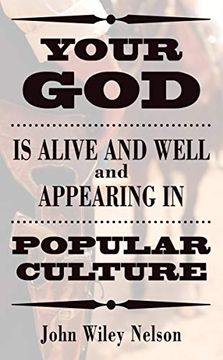 portada Your god is Alive and Well and Appearing in Popular Culture (in English)