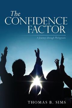 portada The Confidence Factor: A Journey through Philippians (en Inglés)
