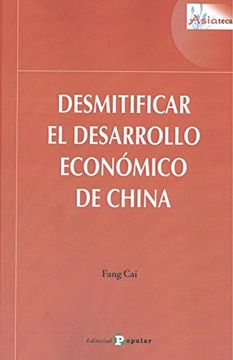Desmitificar el Desarrollo Económico de China (Asiateca)